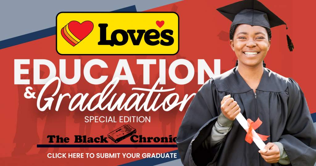 Submit Your Graduate Now for the Black Chronicle Newspaper’s Education & Graduation Special Edition!